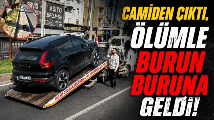 Camiden &Ccedil;ıktı &Ouml;l&uuml;mle Burun Buruna Geldi
