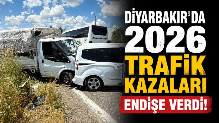 Diyarbakır&rsquo;da 2026 Trafik Kazaları Endişe Verdi
