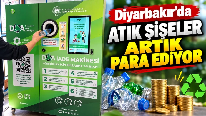 Diyarbakır&rsquo;da atık şişeler artık para ediyor