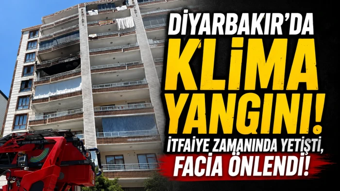 Diyarbakır&rsquo;da Klima Yangını Paniği