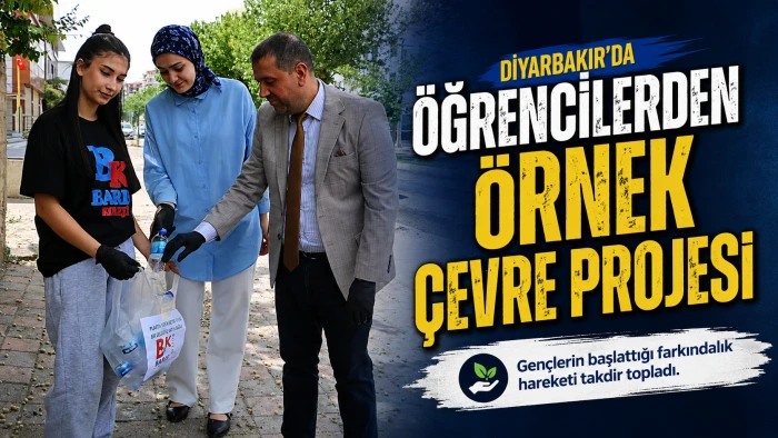 Diyarbakır&rsquo;da &Ouml;ğrencilerden &Ouml;rnek &Ccedil;evre Projesi