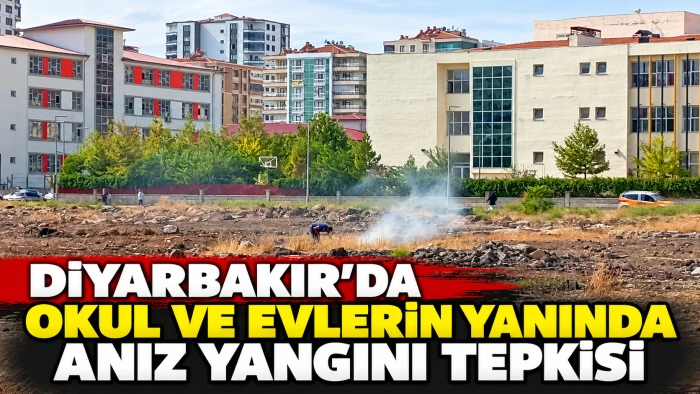 Diyarbakır&rsquo;da okul ve evlerin yanında anız yangını tepkisi