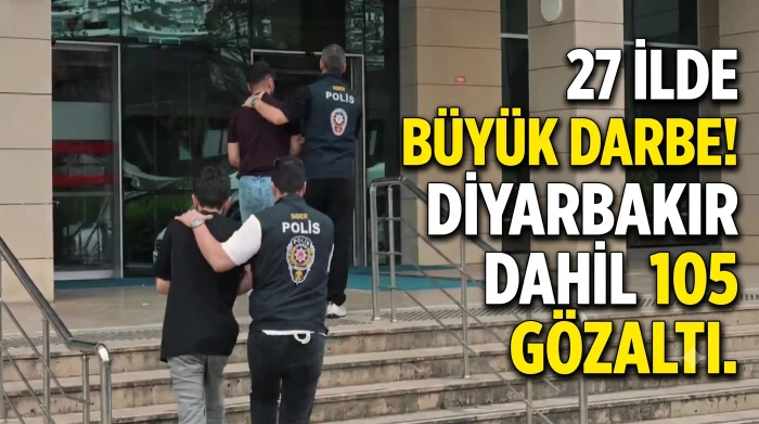 Diyarbakır Dahil 27 İlde 105 G&ouml;zaltı
