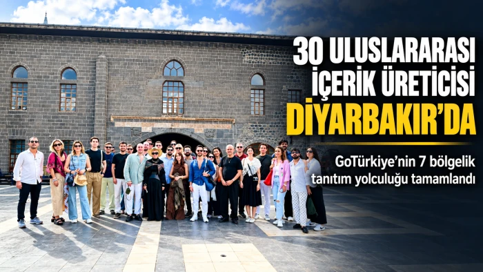 GoT&uuml;rkiye&rsquo;nin 7 b&ouml;lgelik tanıtım yolculuğu Diyarbakır&rsquo;da tamamlandı
