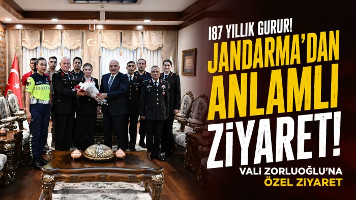 Jandarma&rsquo;dan Vali Zorluoğlu&rsquo;na Anlamlı Ziyaret