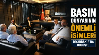 Basın D&uuml;nyasının &Ouml;nemli İsimleri Diyarbakır&rsquo;da Buluştu