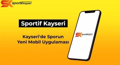 Büyükşehir’den sporun dijital adresi: ‘Sportif Kayseri’