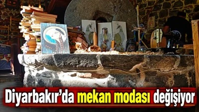 Diyarbakır&rsquo;da mekan modası değişiyor