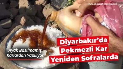 Diyarbakır&rsquo;da Pekmezli Kar Yeniden Sofralarda