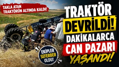 Diyarbakır&rsquo;da Trakt&ouml;r Devrildi: S&uuml;r&uuml;c&uuml; Altında Kaldı