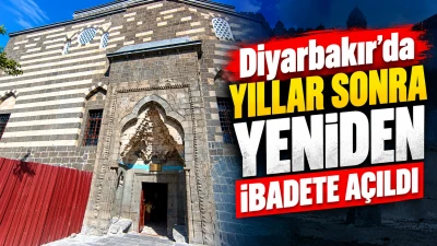 Diyarbakır&rsquo;da yıllar sonra yeniden ibadete a&ccedil;ıldı