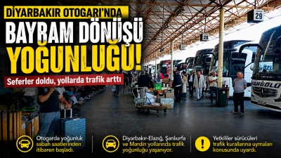 Diyarbakır Otogarı&rsquo;nda Bayram D&ouml;n&uuml;ş&uuml; Yoğunluğu