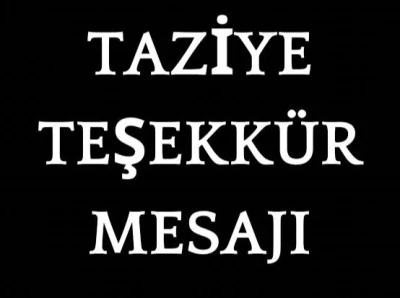 KOLUMAN AİLESİ&rsquo;NDEN TAZİYE VE TEŞEKK&Uuml;R MESAJI
