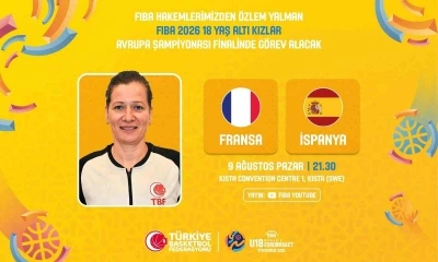 FIBA 18 Yaş Altı Kızlar Avrupa Şampiyonası finalinde &Ouml;zlem Yalman g&ouml;rev yapacak