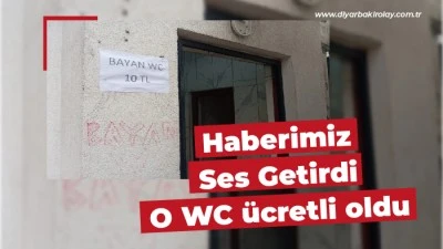 Haberimiz Ses Getirdi: O WC &uuml;cretli oldu