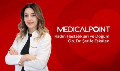 Kadın Hastalıkları ve Doğum Uzmanı Op. Dr. Şerife Eskalen Medical Point&rsquo;te