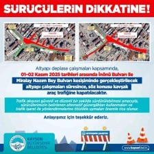 Kayseri B&uuml;y&uuml;kşehir&rsquo;den s&uuml;r&uuml;c&uuml;lere &rsquo;İn&ouml;n&uuml;-Miralay Nazım Kavşağı&rsquo; uyarısı