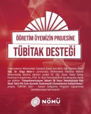 Niğde &Ouml;mer Halisdemir &Uuml;niversitesi&rsquo;ne bir T&Uuml;BİTAK desteği daha