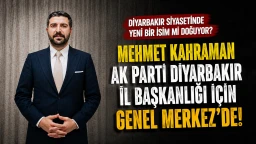 AK Parti Diyarbakır İl Başkanlığı İçin Mehmet Kahraman İsmi Gündemde