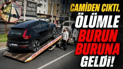 Camiden &Ccedil;ıktı &Ouml;l&uuml;mle Burun Buruna Geldi